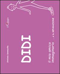 Vorderes Coverbild Didi il mio amico immaginario... e la separazione