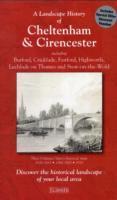 Vorderes Coverbild A Landscape History of Cheltenham & Cirencester (1828-1919) - LH3-163