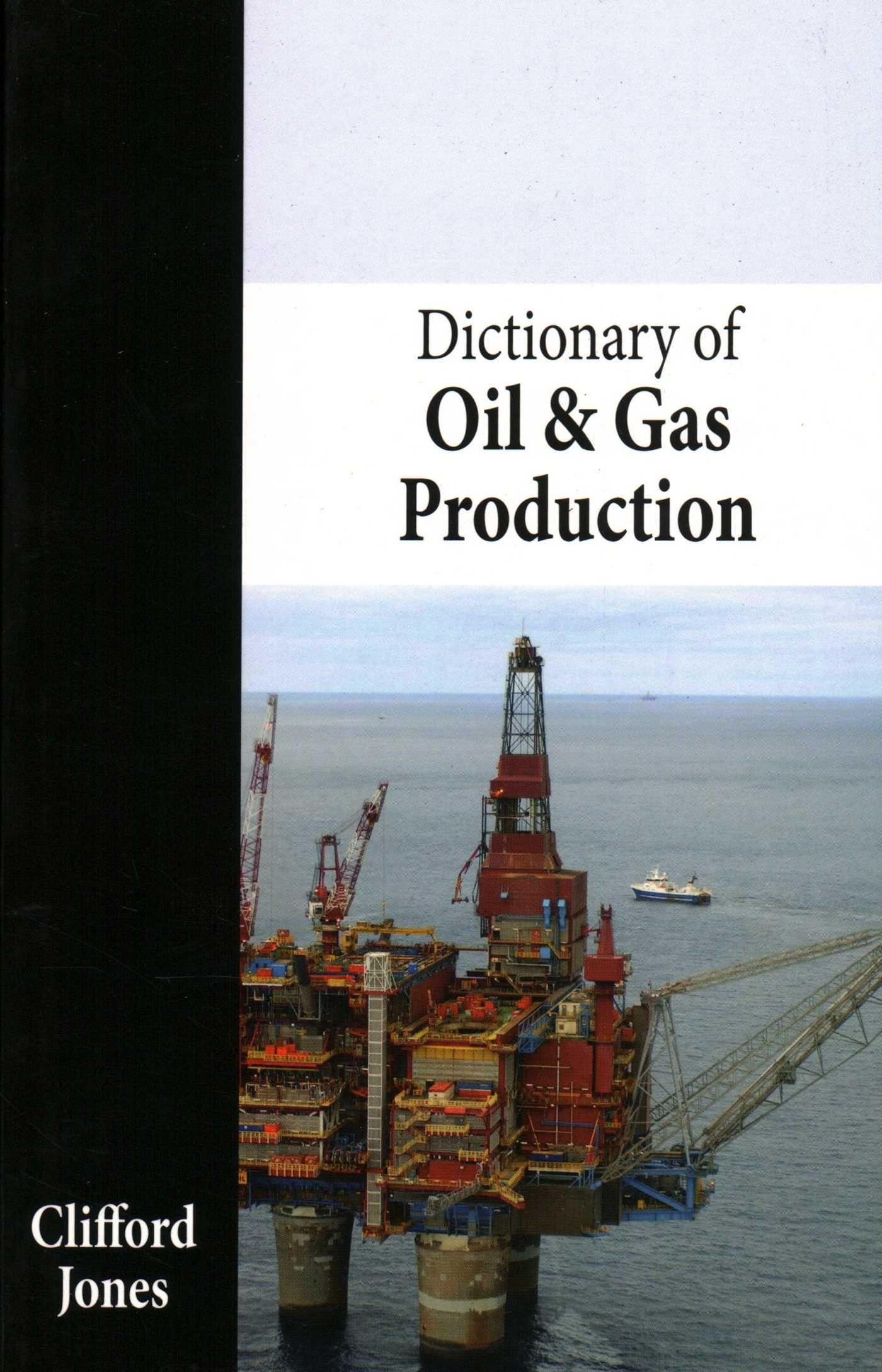 Vorderes Coverbild Dictionary of Oil and Gas Production