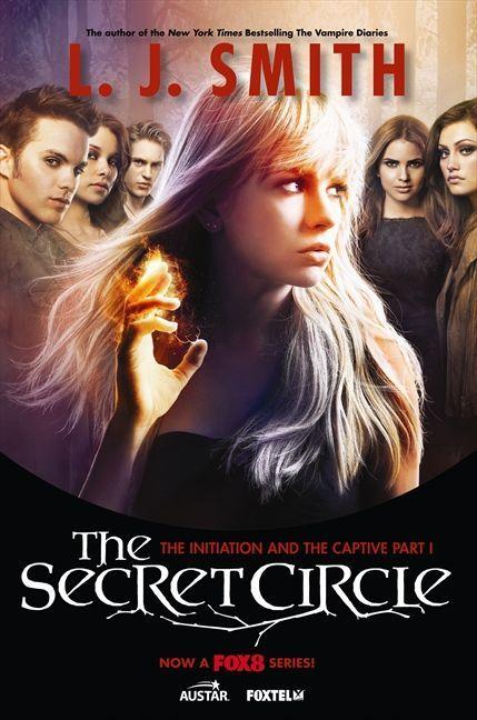Vorderes Coverbild The Secret Circle: The Initiation and the Captive Part I TV Tie-In Edition
