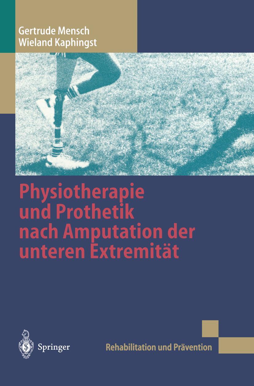 Vorderes Coverbild Physiotherapie und Prothetik nach Amputation der unteren Extremität