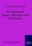 Vorderes Coverbild Norddeutsche Sagen, Märchen und Gebräuche