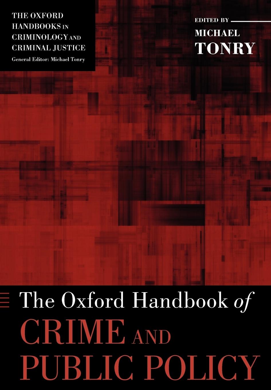 Vorderes Coverbild The Oxford Handbook of Crime and Public Policy