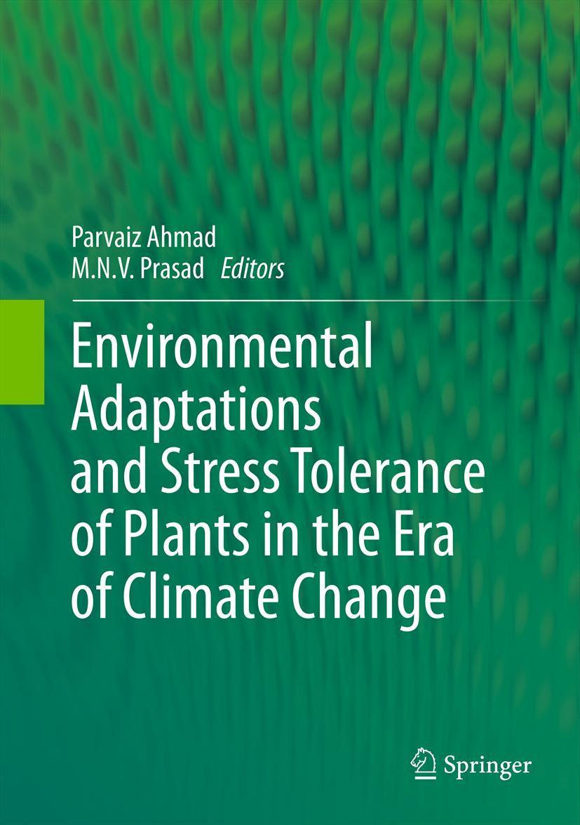 Vorderes Coverbild Environmental Adaptations and Stress Tolerance of Plants in the Era of Climate Change