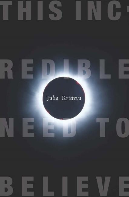 Vorderes Coverbild This Incredible Need to Believe