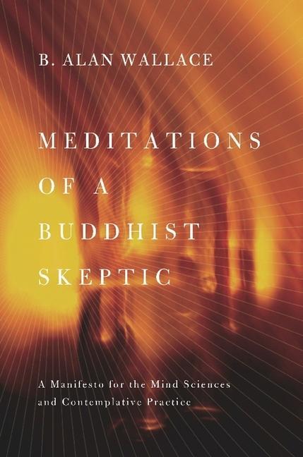 Vorderes Coverbild Meditations of a Buddhist Skeptic
