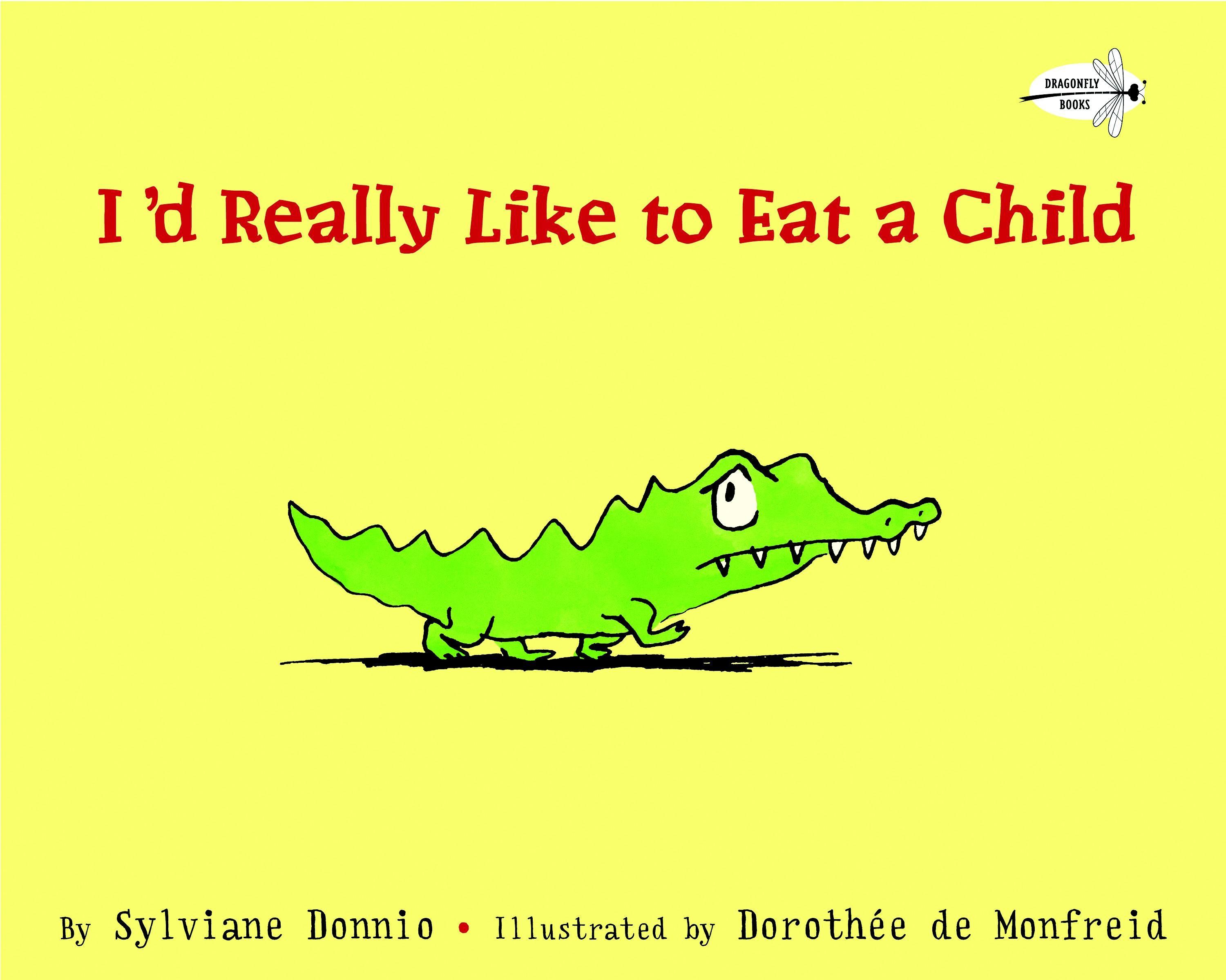 Vorderes Coverbild I'd Really Like to Eat a Child