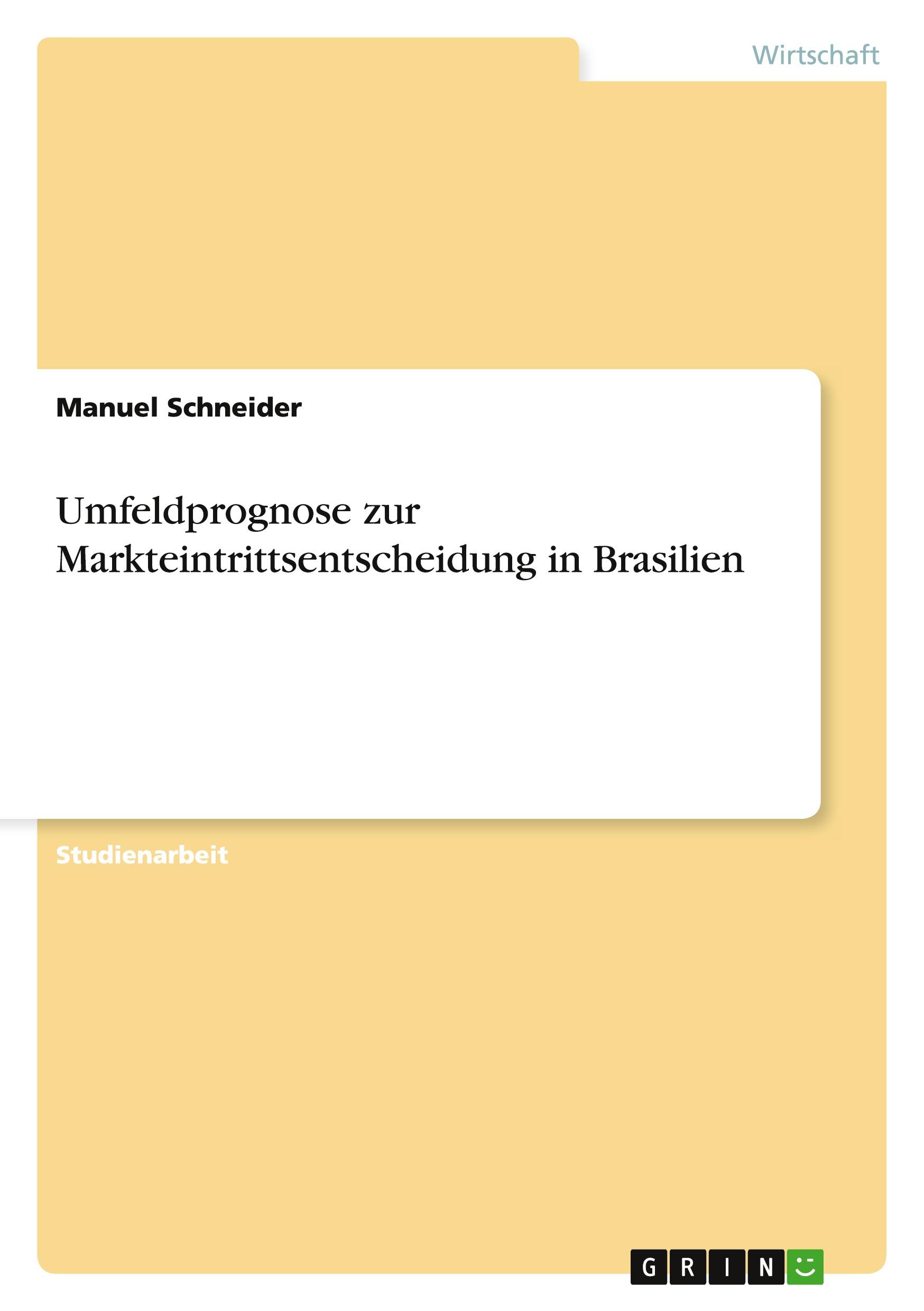 Vorderes Coverbild Umfeldprognose zur Markteintrittsentscheidung in Brasilien