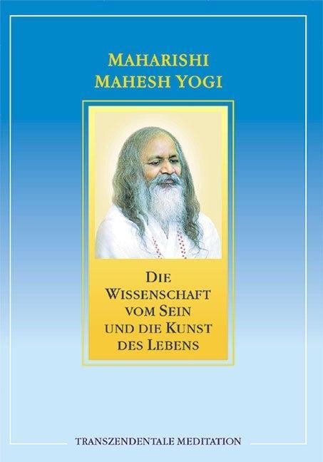 Vorderes Coverbild Die Wissenschaft vom Sein und die Kunst des Lebens