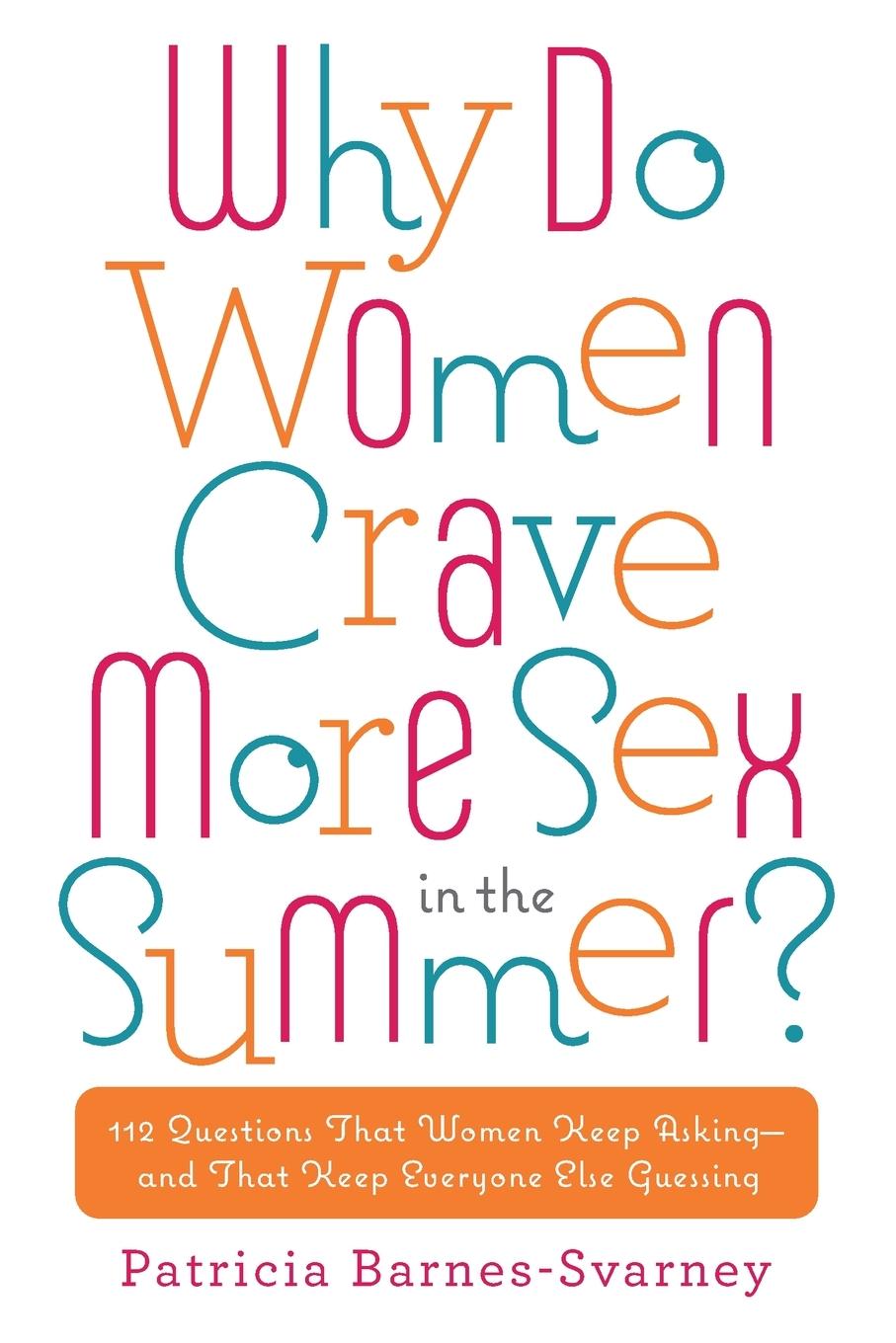 Vorderes Coverbild Why Do Women Crave More Sex in the Summer?