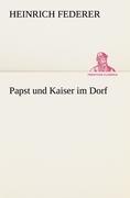Vorderes Coverbild Papst und Kaiser im Dorf