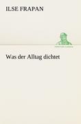Vorderes Coverbild Was der Alltag dichtet