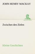 Vorderes Coverbild Zwischen den Zielen