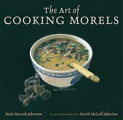 Vorderes Coverbild The Art of Cooking Morels