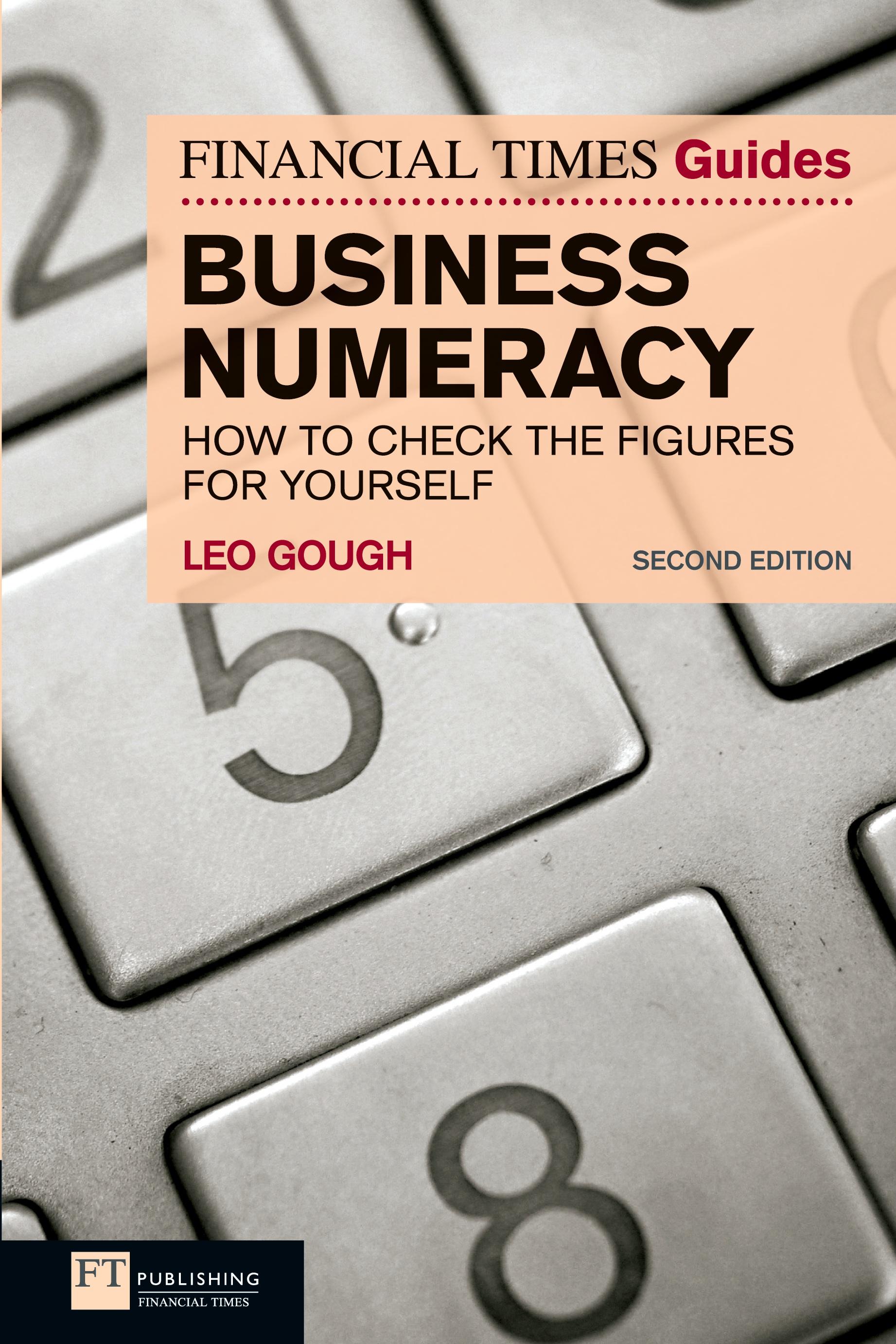 Vorderes Coverbild Financial Times Guide to Business Numeracy, The