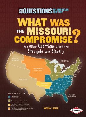 Vorderes Coverbild What Was the Missouri Compromise?