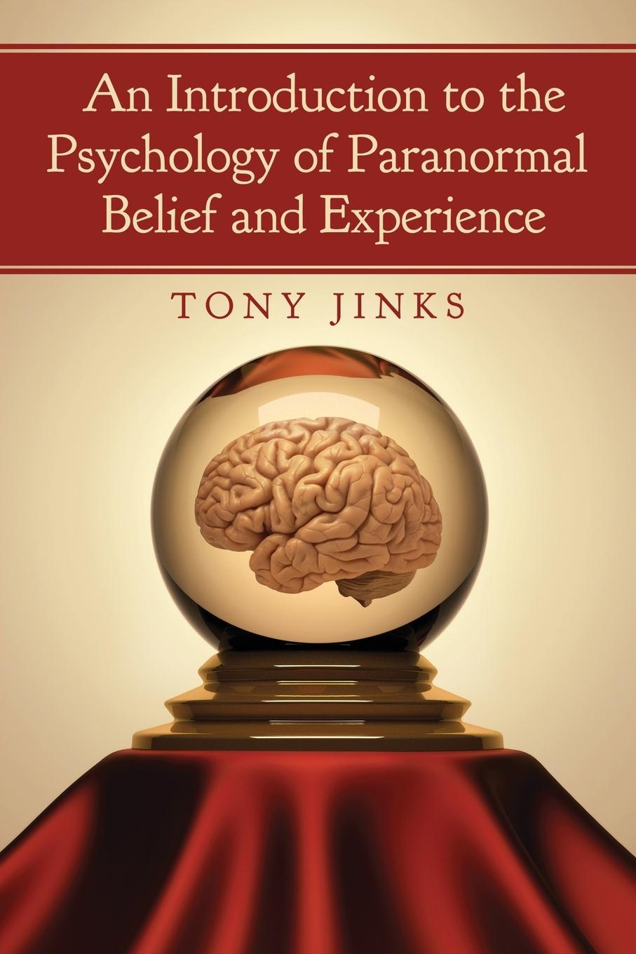 Vorderes Coverbild An Introduction to the Psychology of Paranormal Belief and Experience