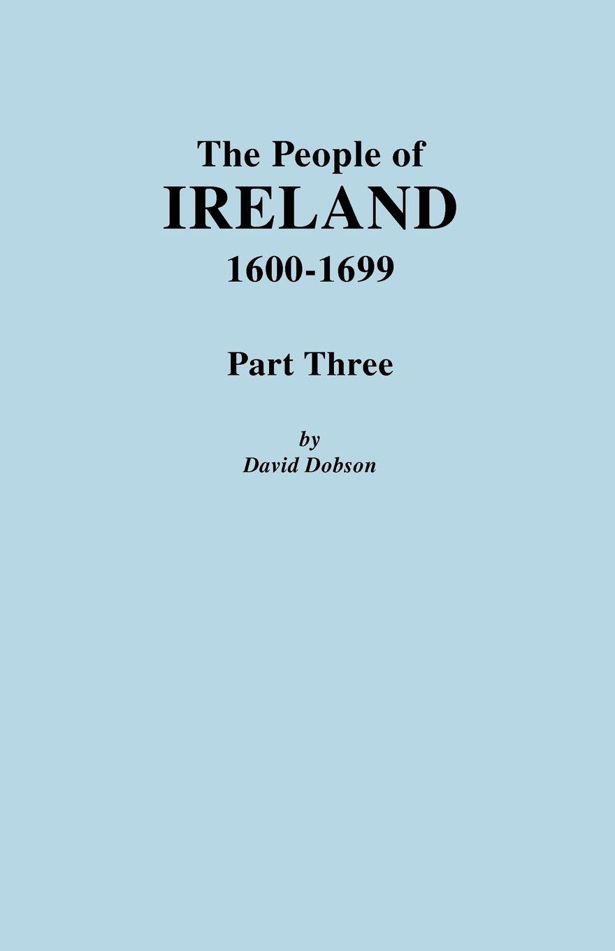 Vorderes Coverbild People of Ireland, 1600-1699. Part Three