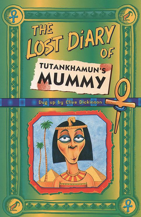 Vorderes Coverbild The Lost Diary Of Tutankhamun's Mummy
