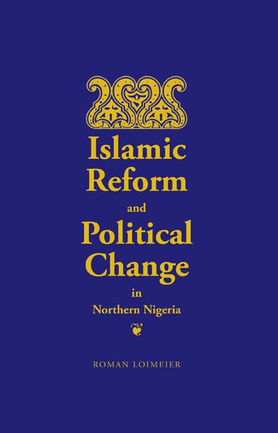 Vorderes Coverbild Islamic Reform and Political Change in Northern Nigeria