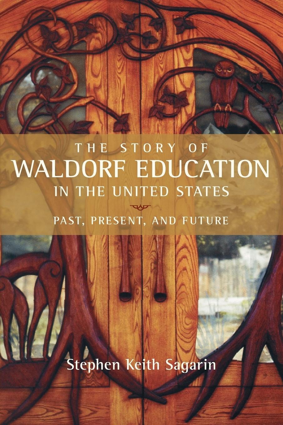 Vorderes Coverbild The Story of Waldorf Education in the United States
