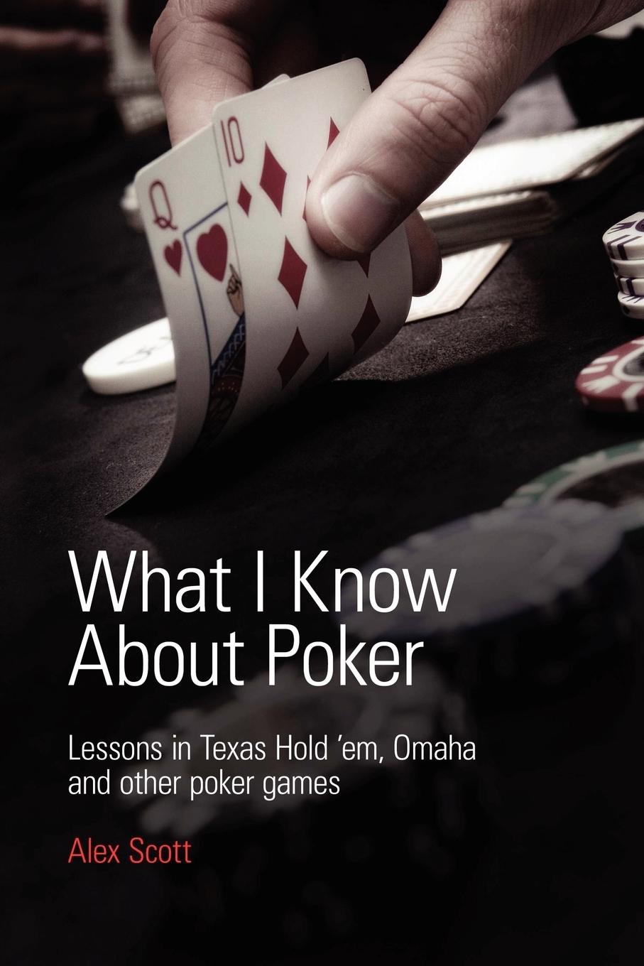 Vorderes Coverbild What I Know About Poker
