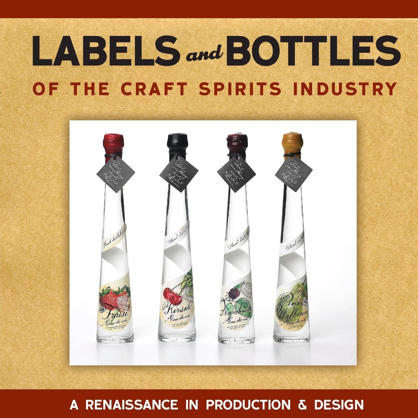 Vorderes Coverbild Labels and Bottles of the Craft Spirits Industry