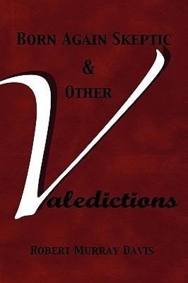 Vorderes Coverbild Born Again Skeptic & Other Valedictions