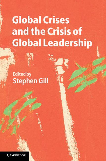 Vorderes Coverbild Global Crises and the Crisis of Global Leadership