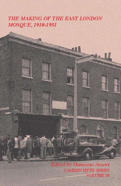 Vorderes Coverbild The Making of the East London Mosque, 1910-1951