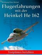 Vorderes Coverbild Flugerfahrungen mit der Heinkel He 162