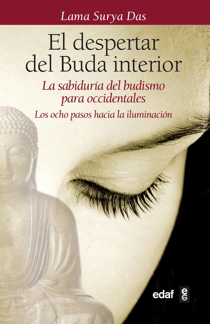 Vorderes Coverbild El despertar del Buda interior : la sabiduría del budismo para occidentales. Los ocho pasos hacia la iluminación
