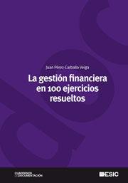 Vorderes Coverbild La gestión financiera en 100 ejercicios resueltos
