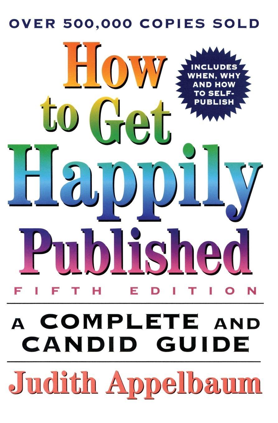 Vorderes Coverbild How to Get Happily Published, Fifth Edition