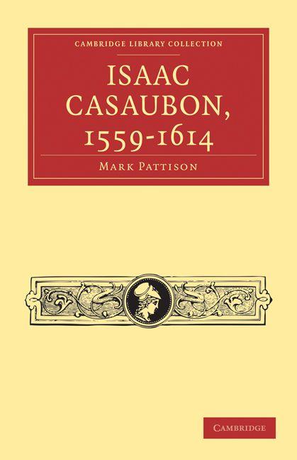 Vorderes Coverbild Isaac Casaubon, 1559-1614