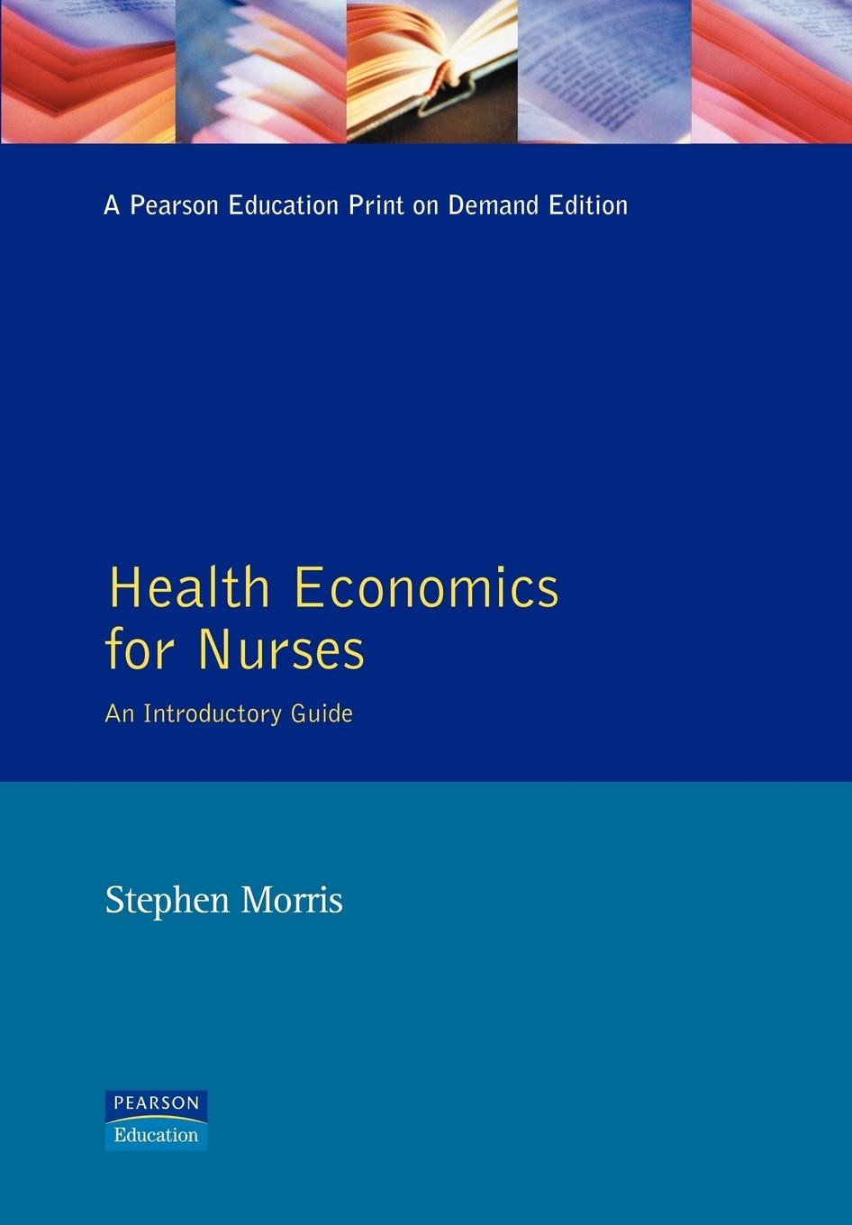 Vorderes Coverbild Health Economics For Nurses