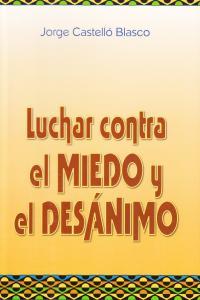 Vorderes Coverbild Lucha contra el miedo y el desánimo