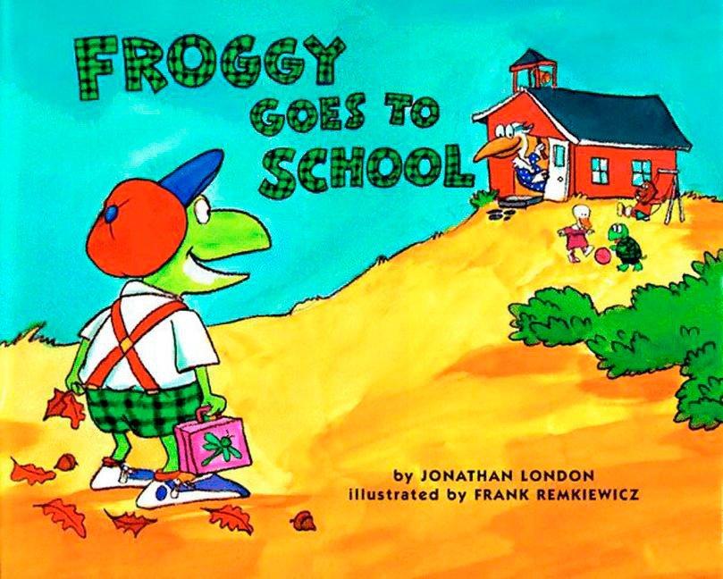 Vorderes Coverbild Froggy Goes to School
