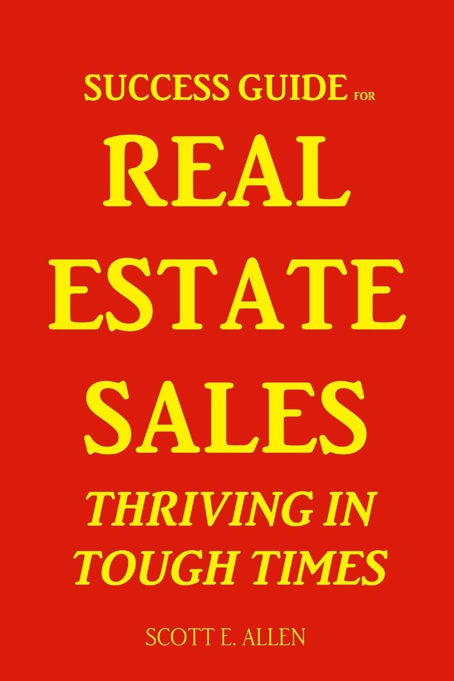 Vorderes Coverbild Success Guide for Real Estate Sales Thriving in Tough Times