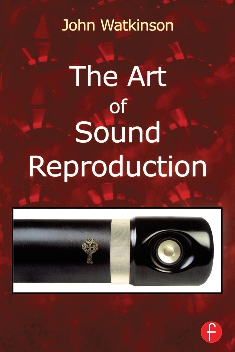 Vorderes Coverbild The Art of Sound Reproduction