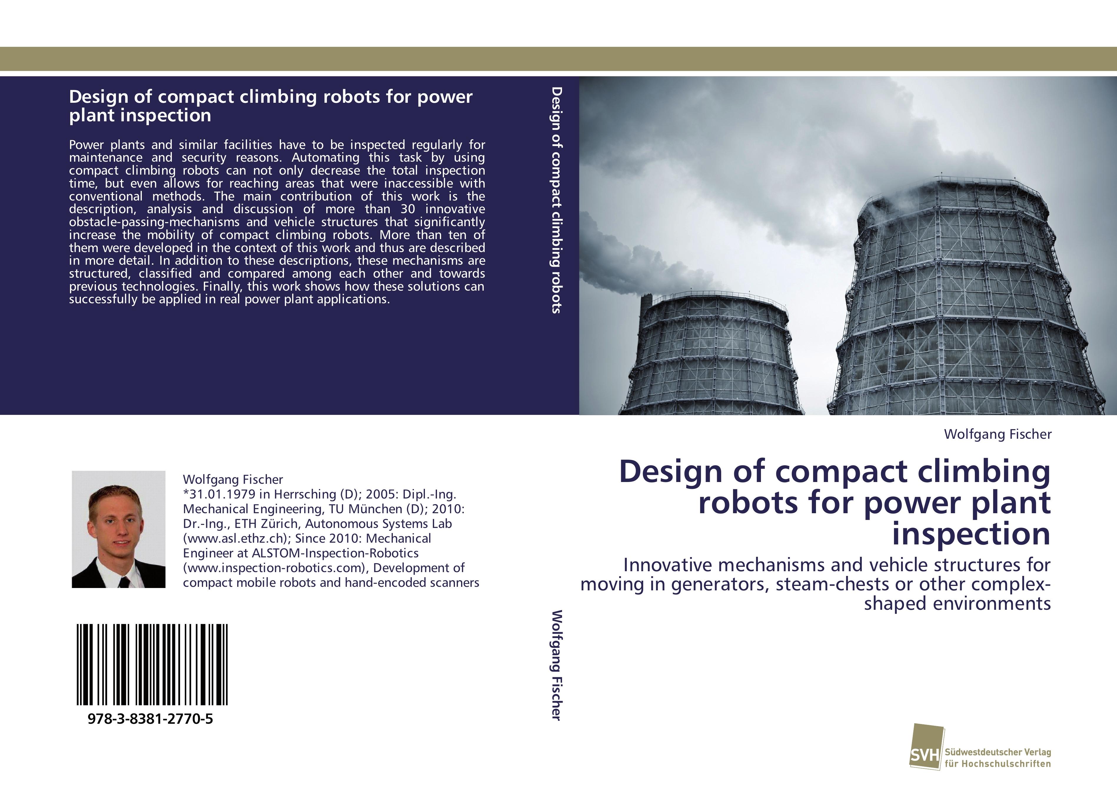 Vorderes Coverbild Design of compact climbing robots for power plant inspection