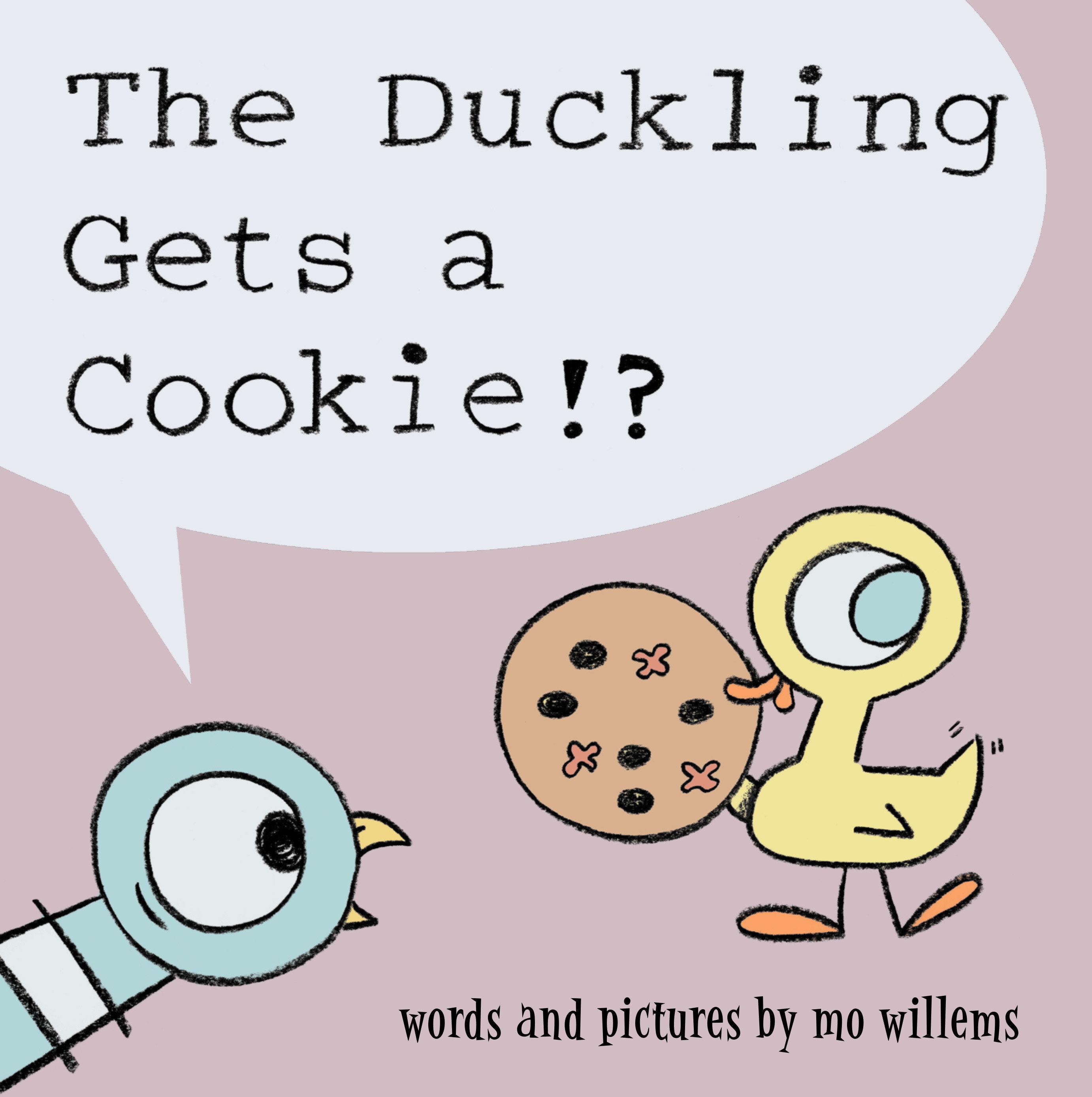 Vorderes Coverbild Duckling Gets a Cookie!?, The-Pigeon Series