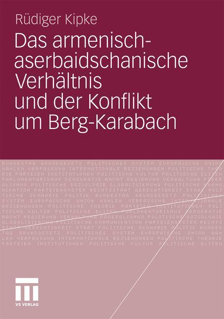 Vorderes Coverbild Das armenisch-aserbaidschanische Verhältnis und der Konflikt um Berg-Karabach