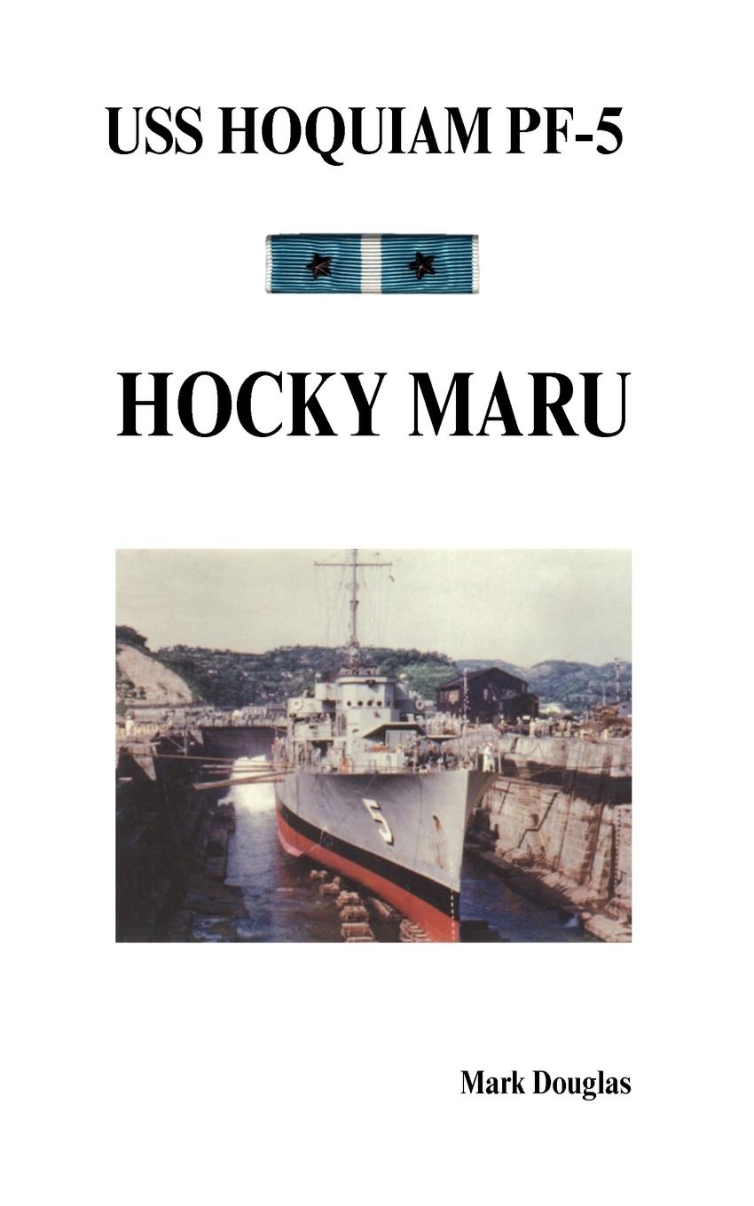 Vorderes Coverbild USS Hoquiam Pf-5
