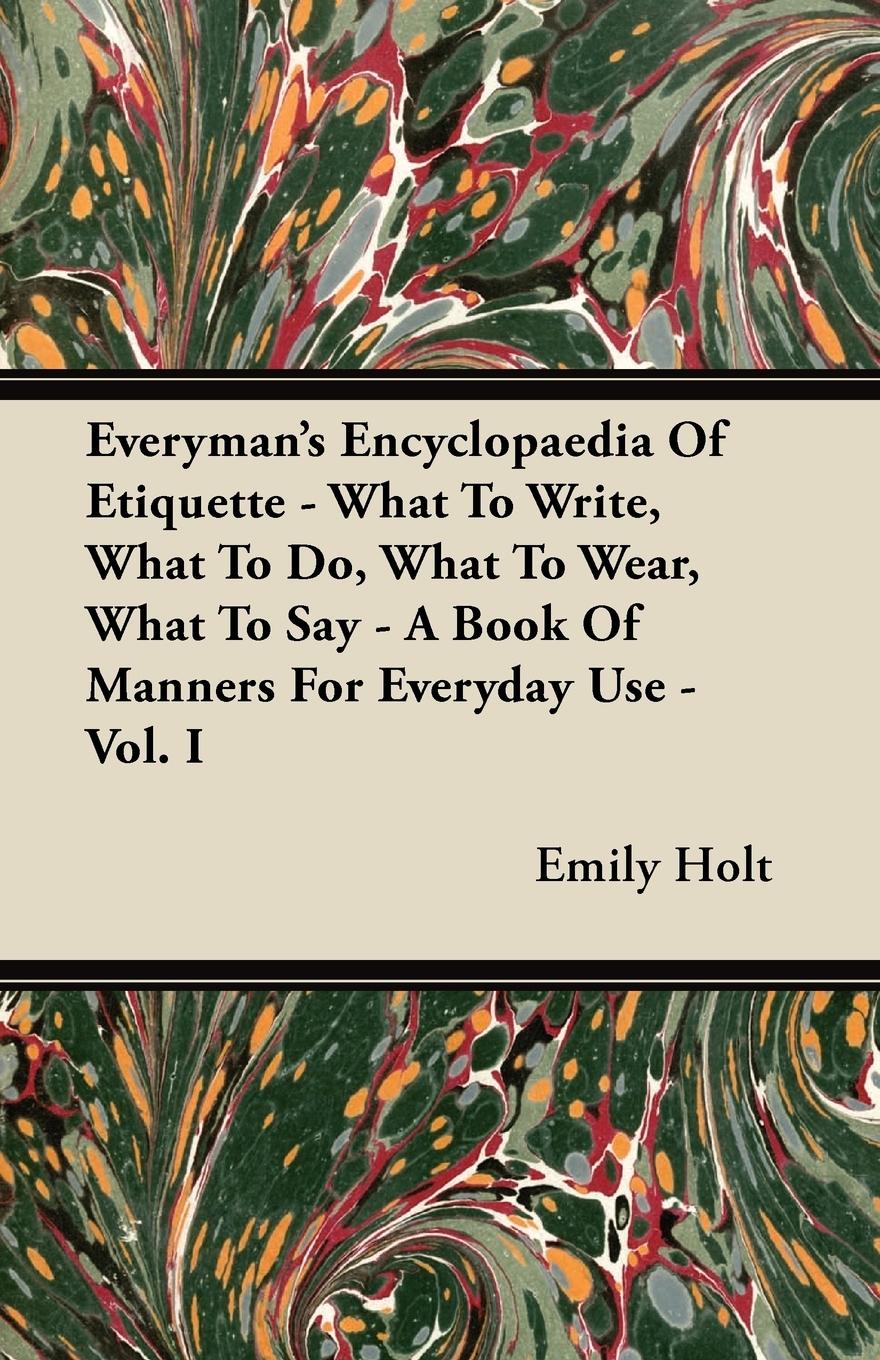 Vorderes Coverbild Everyman's Encyclopaedia Of Etiquette - What To Write, What To Do, What To Wear, What To Say - A Book Of Manners For Everyday Use - Vol. I