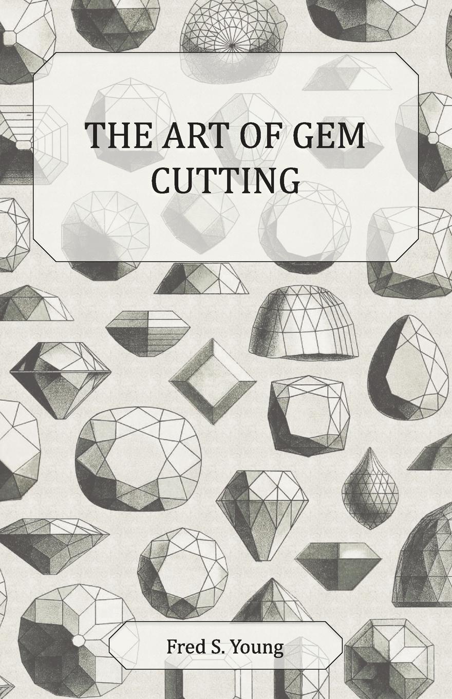 Vorderes Coverbild The Art of Gem Cutting - Complete