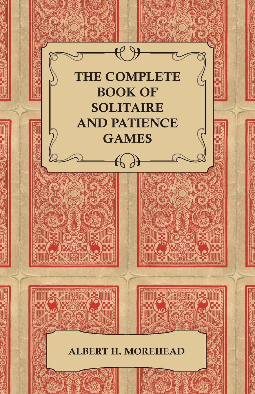 Vorderes Coverbild The Complete Book of Solitaire and Patience Games