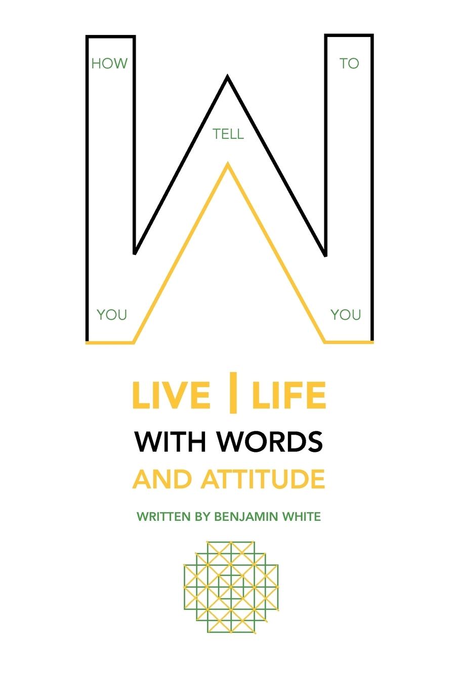 Vorderes Coverbild How you tell you to live life with words and attitude