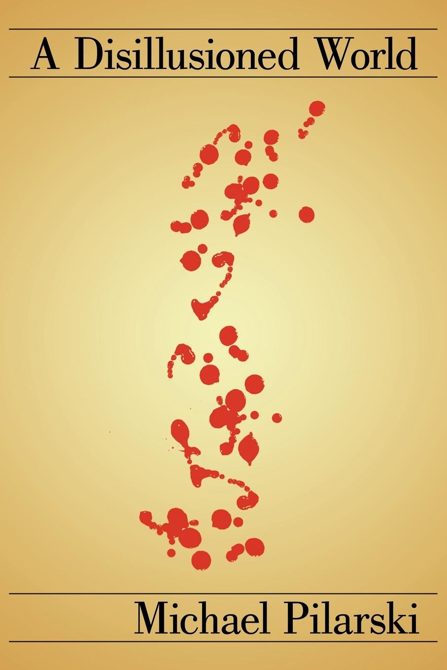 Vorderes Coverbild A Disillusioned World