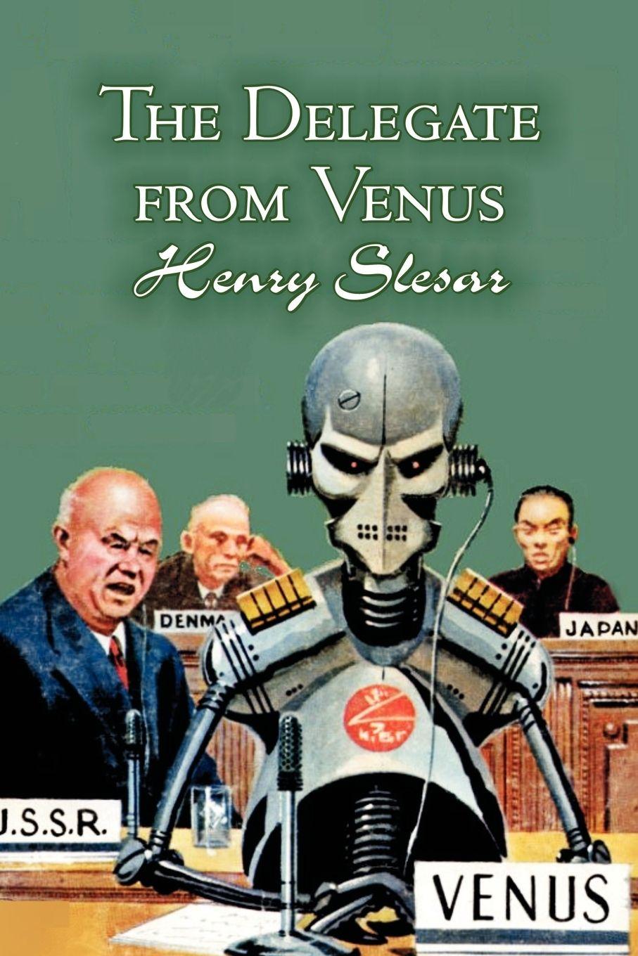 Vorderes Coverbild The Delegate from Venus by Henry Slesar, Science Fiction, Fantasy